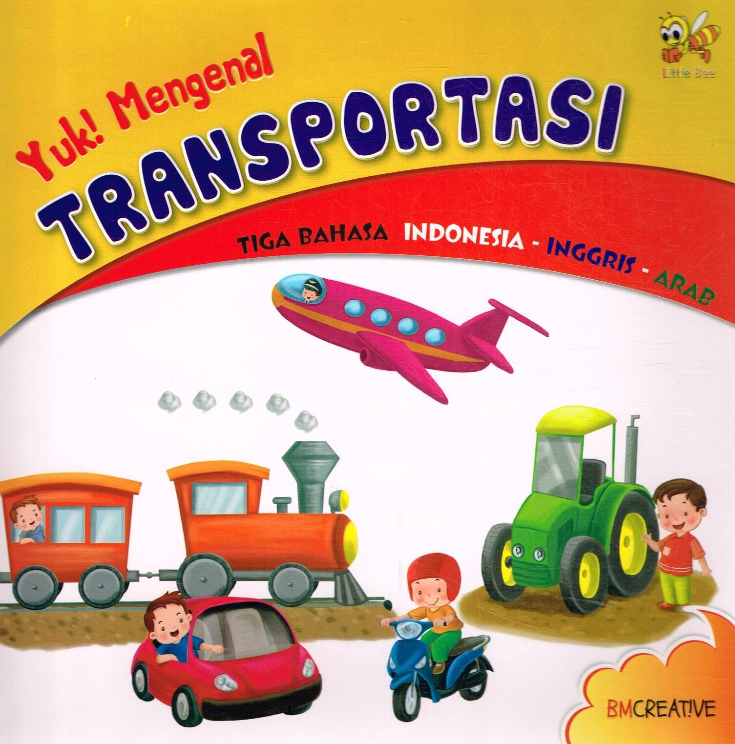 Yuk Mengenal Transportasi :Tiga Bahasa Indonesia - Inggris -…